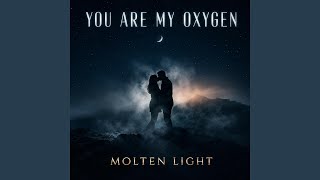 You are my oxygen
