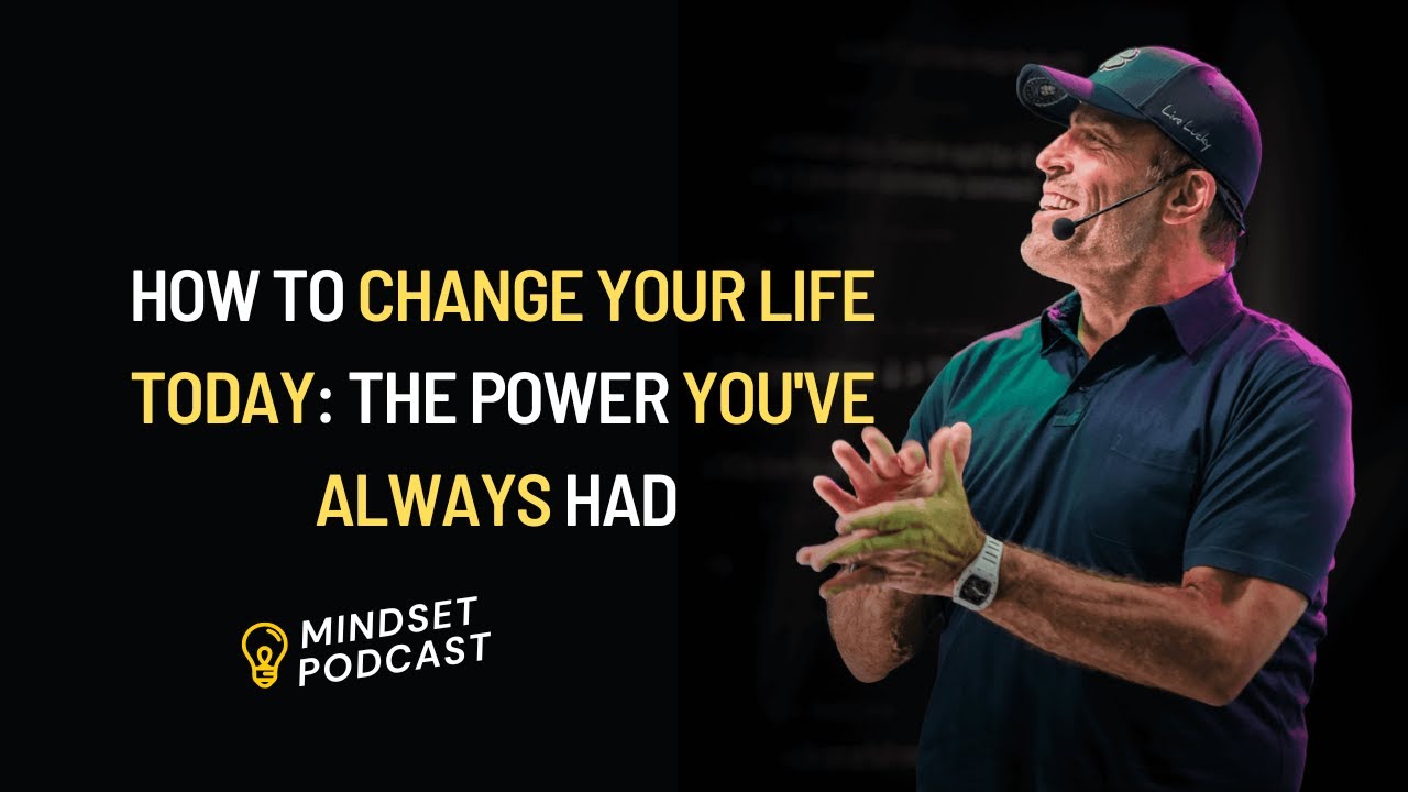 How to Change Your Life Today: The Power You've Always Had | 