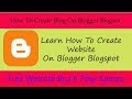 How To Create Website On Blogger Part 1