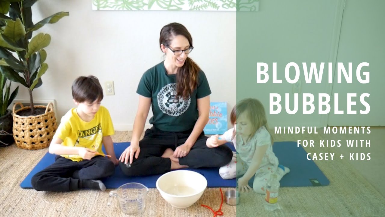 Blowing bubbles mindful moments for kids yoga wild youtube