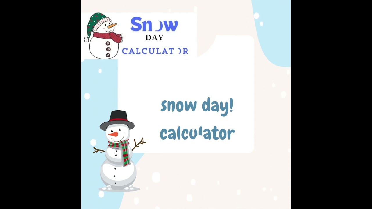 snow day calculator