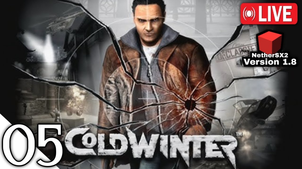 🔴 LIVE | Cold Winter | PS2 EMULATOR (NetherSX2) | Gameplay | Part: 05