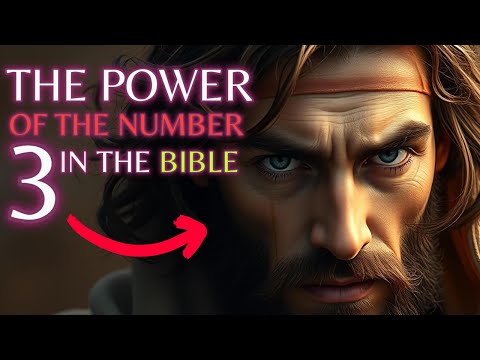 What Does The BIBLE Say About The NUMBER 3?