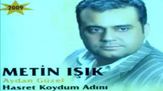 Metin Işık Ağla Gözüm Ağla