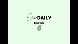 EcoDaily By Kernel Code (Pitch Video) Technovation Girls 2023-2024