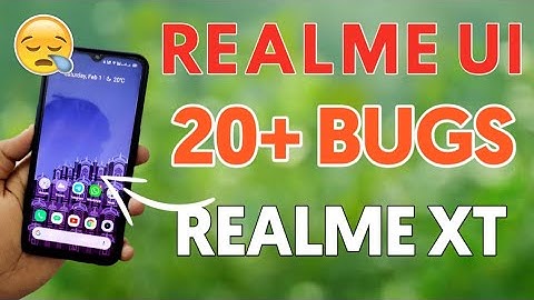 Realme UI Realme XT Update BUGS | 20+ Bugs in Realme UI Update | Realne XT Update