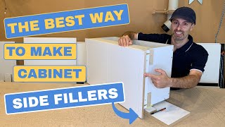 The Best Way to Make Cabinet Side Fillers
