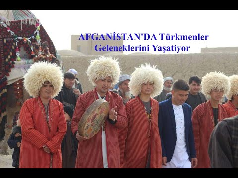 AFGANİSTAN'DA Türkmenler Geleneklerini Yaşatiyor