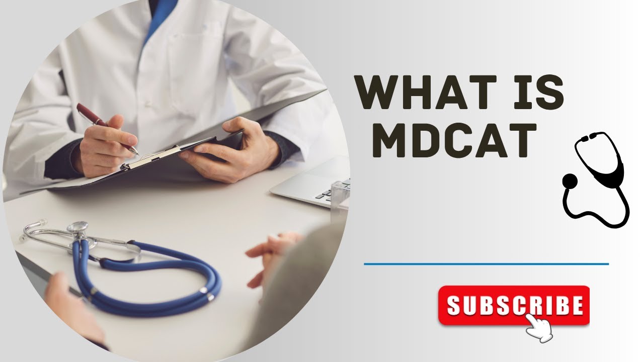 "What is MDCAT? Complete Guide to Pakistan’s Medical Entry Test | MDCAT 2025 Explained"