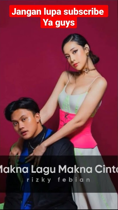 Rizky Febian | Kisah Dibalik Lagu Makna Cinta