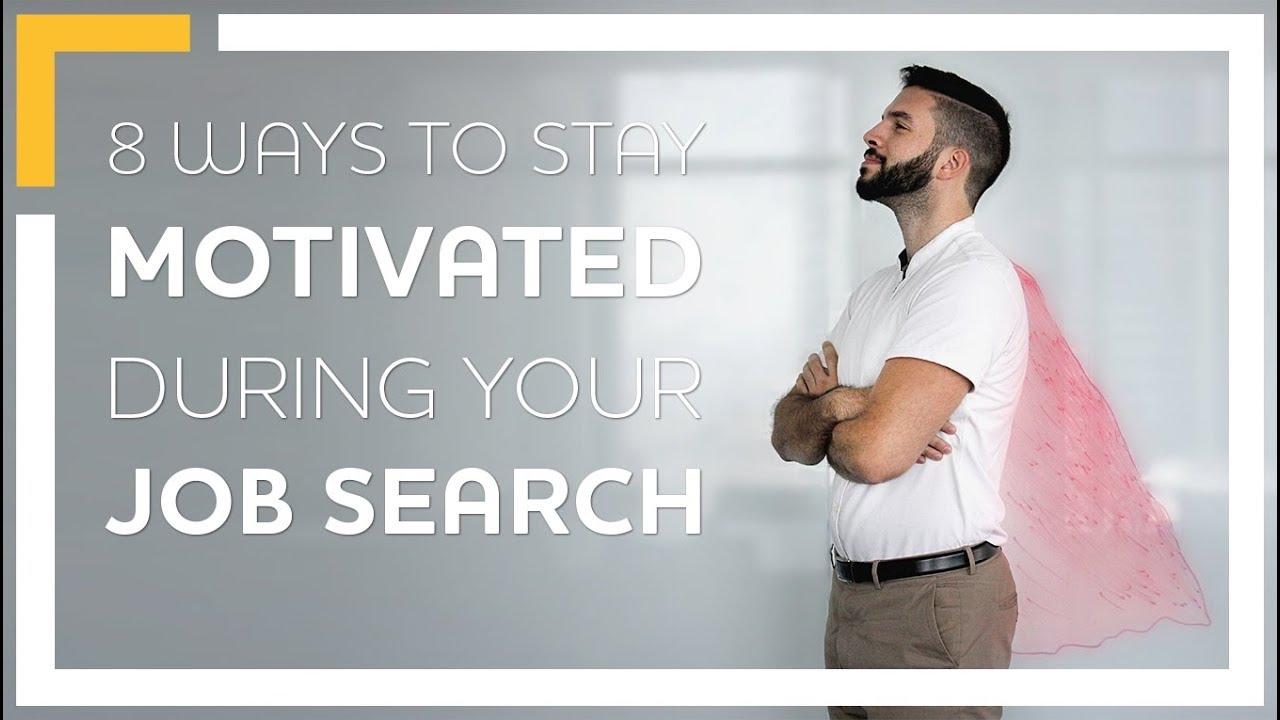 8 Ways To Stay Motivated During Your Job Search Bayt Career Talk 8-ways-to-stay-motivated-during-your-job-search-bayt-career-talk