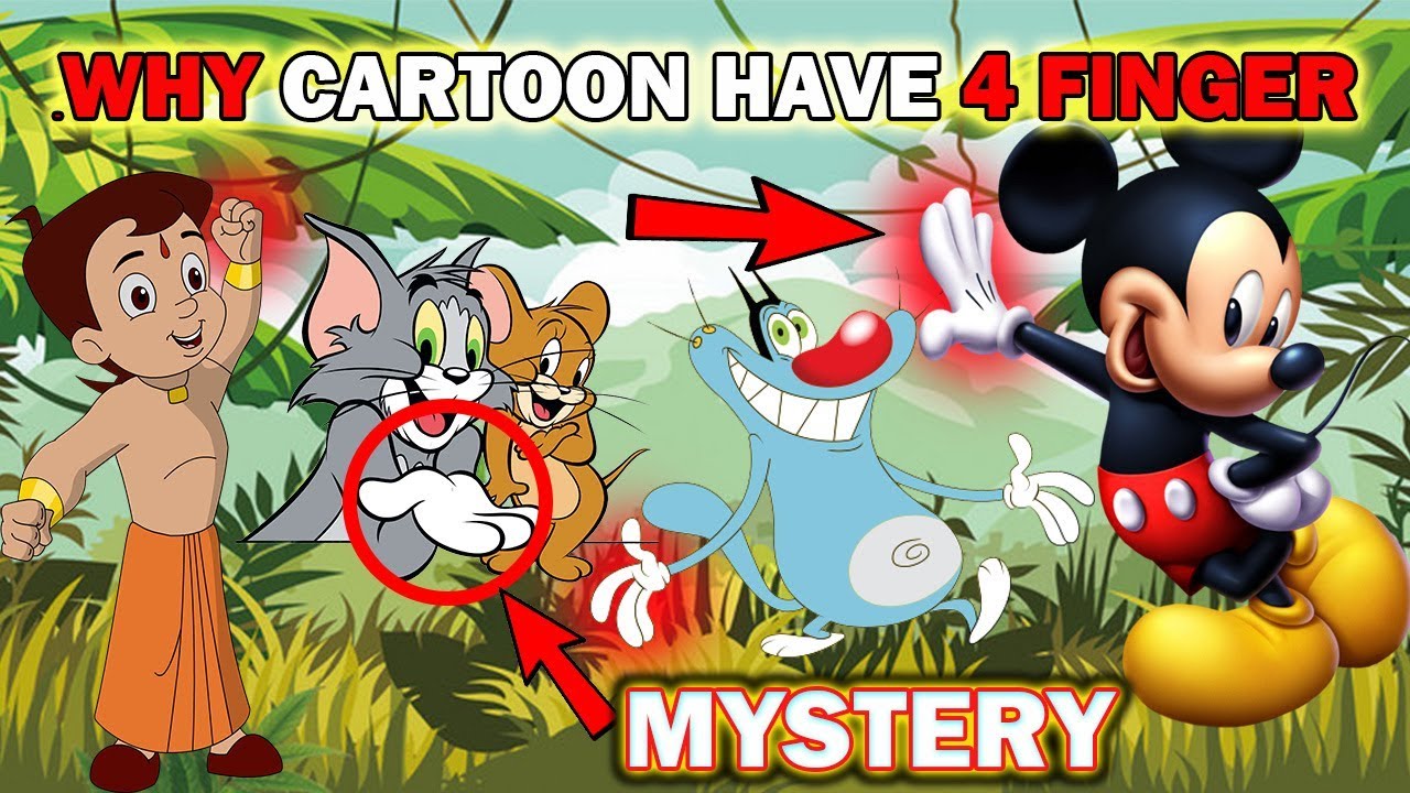 Why cartoon characters have 4 fingers सभी CARTOON की 4 उंगलियां