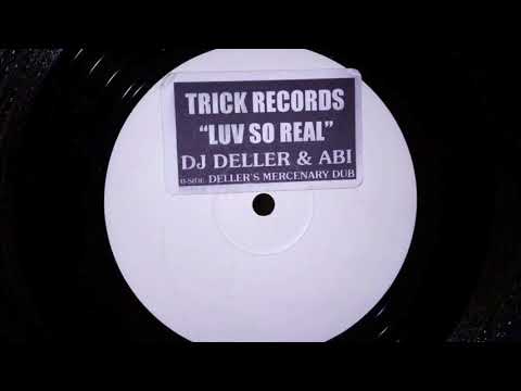 Abi — DJ Deller - Luv So Real (Deller's Mercenary Dub)