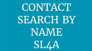 Searching Contacts by Name - SL4A Android