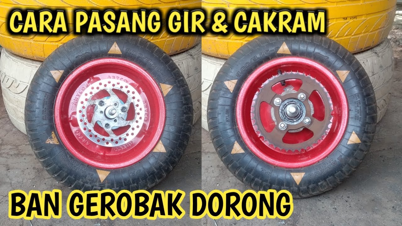 Tutorial Pasang Gir & Cakram Ban Gerobak Dorong atau Ban Angkong-Batam