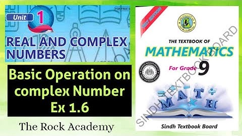Ex 1.6 | Basic Operation on Complex number | Unit 1 Real and Complex Number Class 9
