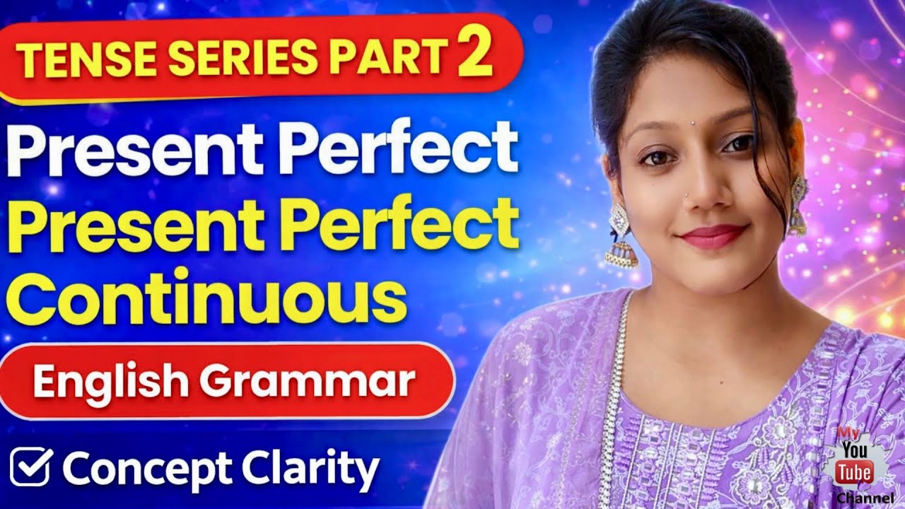 🎯Exam Oriented English grammar! Tense series part 2!present perfect & present perfect continuous 