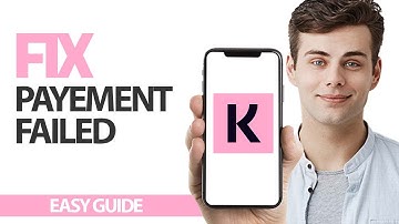 How To Fix Klarna App Payment Failed | Final Solution