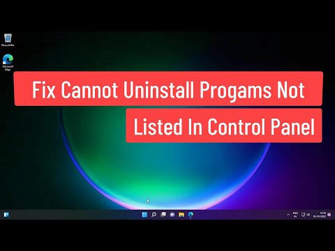Fix Cannot Uninstall Programs Not Listed In Control Panel Windows 11/10