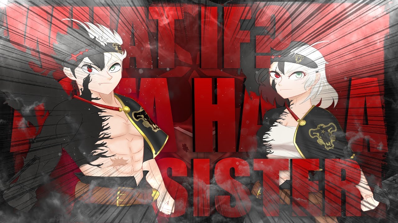 WHAT IF ASTA HAD TWIN SISTER? | MOVIE 1 | (Black Clover What If?)