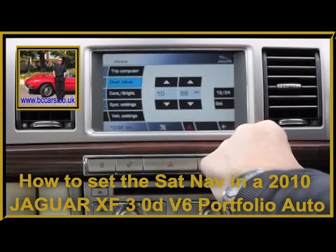 How to set the Sat Nav in a 2010 60 JAGUAR XF 3 0d V6 Portfolio Auto