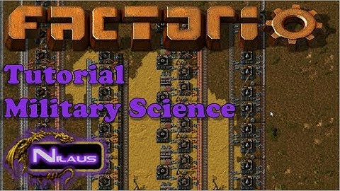Factorio Tutorial - 9. Military Science