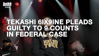 Tekashi 6ix9ine Pleads Guilty To 9 Counts In Federal Case | HNHH News