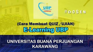 Cara Membuat QUIZ atau UJIAN pada (E-Learning UBP)