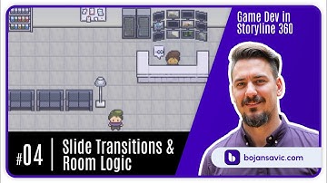 4. Slide Transitions & Room Logic (Game Dev in Articulate Storyline 360)