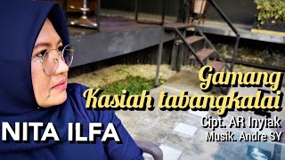 Download lagu NITA ILFA - Gamang Kasiah Tabangkalai - Cipt. AR Inyiak - Produksi PAPPRI Kota Solok.