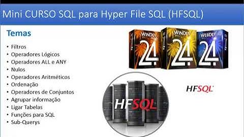Mini Curso SQL para Hyper File SQL - HFSQL (PCSOFT) - learn Programming Languages