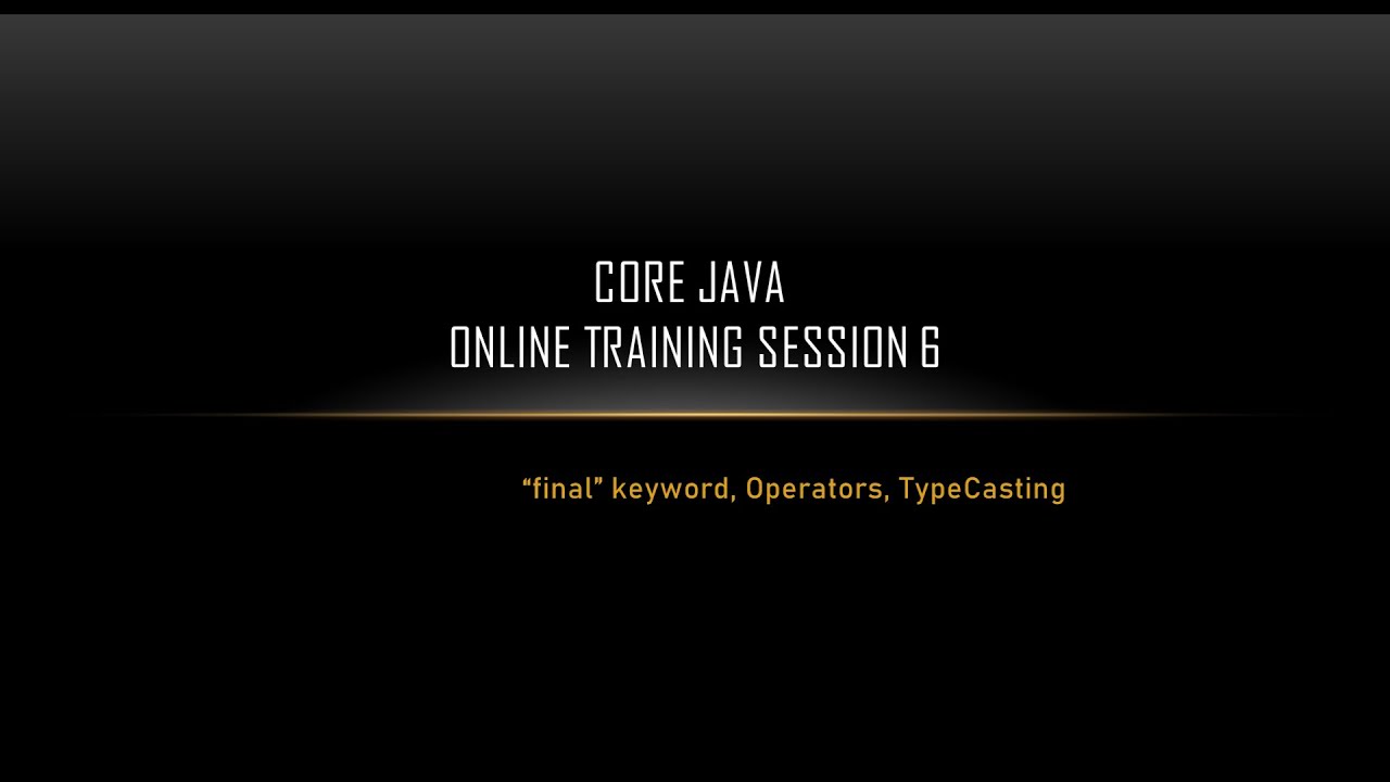 Core Java Online Training Session 6