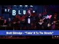 Brett Eldredge - Takin' It To The Streets (Cover Song)