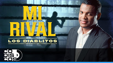Mi Rival, Los Diablitos - Video