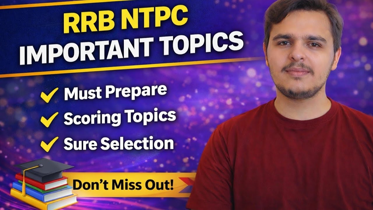RRB NTPC Graduate CBT-1 Most Important Topics 🔥 PYQ Based 🎯 RRB NTPC Graduate CBT-1 Exam Date 