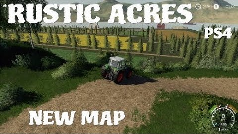 NEW MAP - RUSTIC ACRES WITH HIDDEN MODS :) Farming Simulator 19