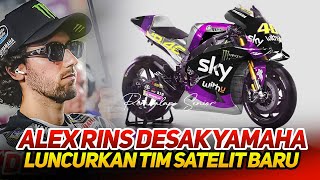 KABAR TERBARU❗️ALEX RINS DESAK~YAMAHA RESMI DATANGKAN VALENTINO ROSSI~BENTUK TIM SATELIT BARU VR46