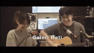 Galeri Hati | Stripped Version | ft. Michael Aldi