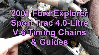 2001 Ford Explorer 4.0 Timing Chains & Guides