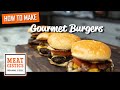 How to Make Gourmet Burgers at waltonsinc.com