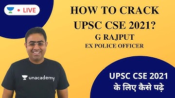 How to crack UPSC CSE 2021? | UPSC CSE | G Rajput