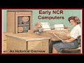 Early NCR Computers:  A Brief Overview (National Cash Register history, Dayton Ohio)