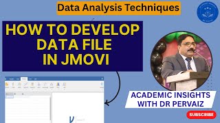 Episode 12: How to Develop Data File in Jamovi Episode 12: How to Develop Data File in Jamovi