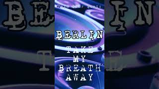 BERLIN TAKE MY BREATH AWAY #topgun #love #lovesong #80smusic #80slovesongs #80svibes #80s #shorts
