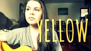 Yellow - Coldplay (Cover) Jéssica Angie