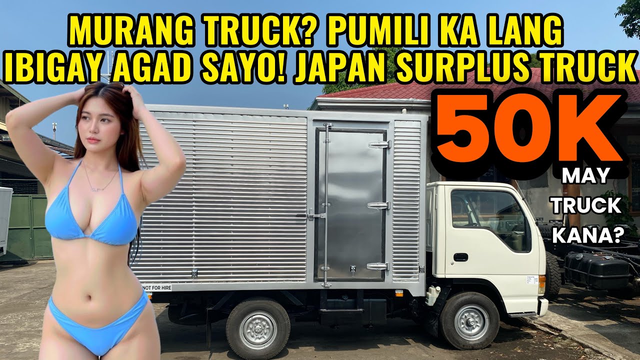 MURANG TRUCK? PUMILI KA LANG IBIGAY AGAD SAYO! JAPAN SURPLUS TRUCK