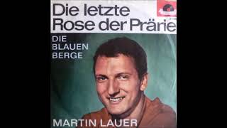 Video thumbnail of "Martin Lauer -  Die letzte Rose der Prärie"