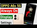 Oppo a6s 5g always on display settings//always on display settings kaise kare//always on display