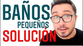 SOLUCIONES para BAÑOS PEQUEÑOS