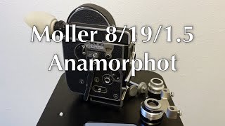 Bolex Camera and H8 Moller Anamorphot